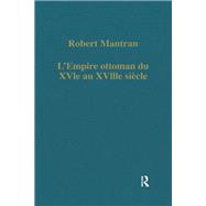 L'Empire ottoman du XVIe au XVIIIe siécle