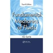 Fundamental Mechanics of Fluids, Fourth Edition