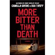 More Bitter Than Death A Novel