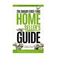 The Smart First-time Home Seller's Guide