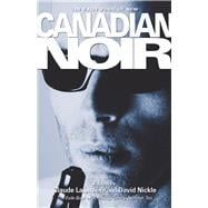 New Canadian Noir The Exile Book of Anthology Series, Number Ten