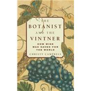 The Botanist And The Vintner