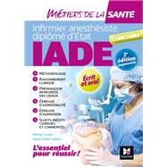 IADE- Métiers de la santé - Réussir le concours d'entrée - Préparation complète - 2e édition