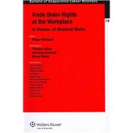 Trade Union Rights at the Workplace