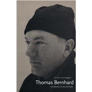 Thomas Bernhard; The Making of an Austrian