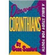 Discovering 1 and 2 Corinthians : A Bible Study for Youth