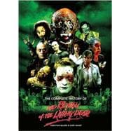 The Complete History of the Return of the Living Dead