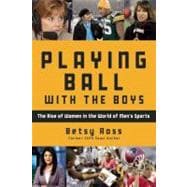 Playing Ball with the Boys The Rise of Women in the World of Men's Sports