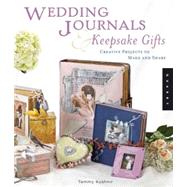 Wedding Journals and Keepsake Gifts Creative Projects to Make and Share