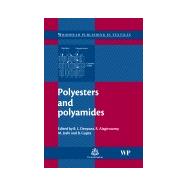 Polyesters and Polyamides