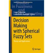 Decision Making With Spherical Fuzzy Sets