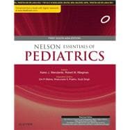 Nelson Essentials of Pediatrics - E-Book: First South Asia Edition