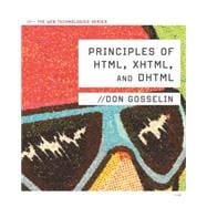 Principles of HTML, XHTML, and DHTML The Web Technologies Series