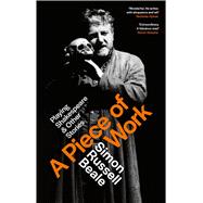 A Piece of Work Playing Shakespeare and Other Stories