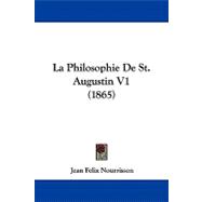 La Philosophie De St. Augustin