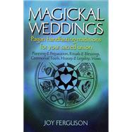 Magickal Weddings Pagan Handfasting Traditions for Your Sacred Union