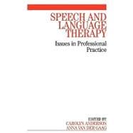 Speech and Language Therapy Issues in Professional Practice