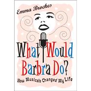 What Would Barbra Do?