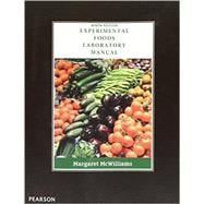 Laboratory Manual for Foods Experimental Perspectives