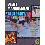 Event Management Blueprint : Creating and Managing Successful Sports Events