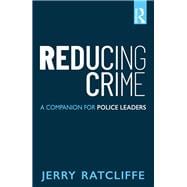 Fighting Crime: A Companion for Practitioners and Police Leaders