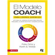 El Modelo Coach para Líderes Juveniles/ The Coach Model for Youth Leaders