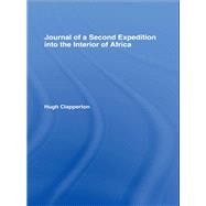 Journal of a Second Expedition into the Interior of Africa from the Bight of Benin to Soccatoo