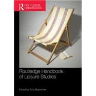 Routledge Handbook of Leisure Studies