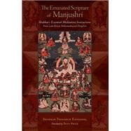 The Emanated Scripture of Manjushri Shabkar's Essential Meditation Instructions