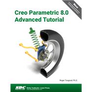 Creo Parametric 8.0 Advanced Tutorial