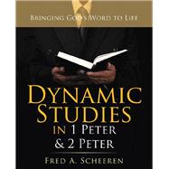 Dynamic Studies in 1 Peter & 2 Peter