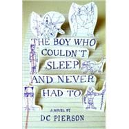 The Boy Who Couldn't Sleep and Never Had to