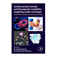 Cardiovascular Toxicity and Therapeutic Modalities Targeting Cardio-oncology