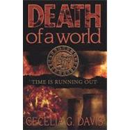 Death of a World: Time Is Running Out