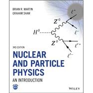 Nuclear and Particle Physics An Introduction