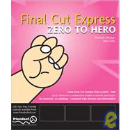 Final Cut Express Zero to Hero