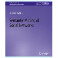 Semantic Mining of Social Networks