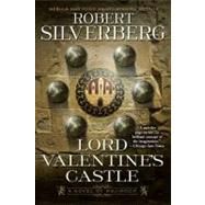 Lord Valentine's Castle Book One of the Majipoor Cycle