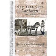 New York City Cartmen, 1667-1850