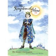 The Kingdom of Mine