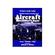 Aircraft: Maintenance and Repair, Student Guide