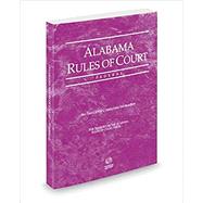 Alabama Rules of Court - Federal, 2018 ed. (Vol. II, Alabama Court Rules)