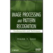 Image Processing and Pattern Recognition Fundamentals and Techniques