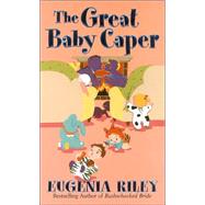 The Great Baby Caper