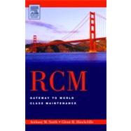 RCM--Gateway to World Class Maintenance