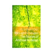 In September, the Light Changes : The Stories of Andrew Holleran