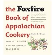 The Foxfire Book of Appalachian Cookery,9781469654614