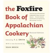 The Foxfire Book of Appalachian Cookery