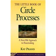The Little Book Of Circle Processes