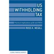 US Withholding Tax Practical Implications of QI and FATCA